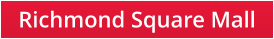 Richmond Square Mall