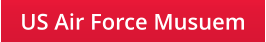 US Air Force Musuem